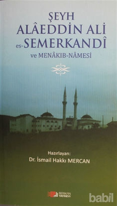 Picture of Şeyh Alaeddin Ali es-Semerkandi ve Menakıb-Namesi
