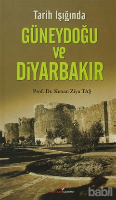 Picture of Tarih Işığında Güneydoğu ve Diyarbakır