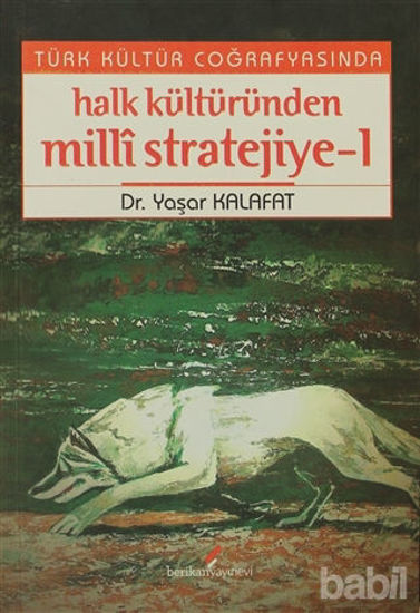 Picture of Türk Kültür Coğrafyasında Halk Kültüründen Milli Stratejiye - 1