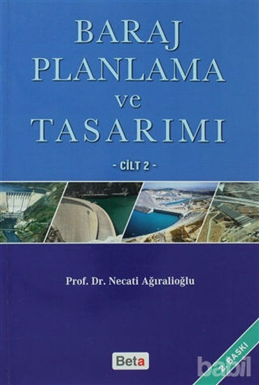 Picture of Baraj Planlama ve Tasarımı Cilt  2