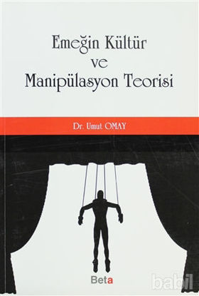 Picture of Emeğin Kültür ve Manipülasyon Teorisi