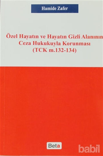 Picture of Özel Hayatın ve Hayatın Gizli Alanının Ceza Hukukuyla Korunması