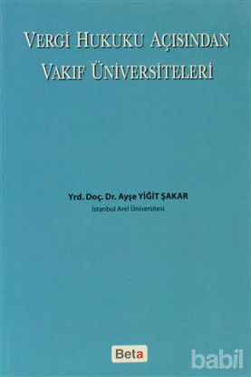 Picture of Vergi Hukuku Açısından Vakıf Üniversiteleri