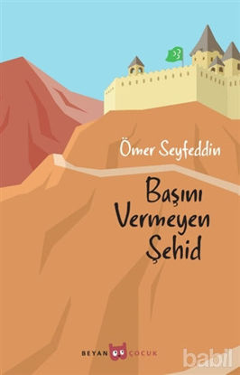 Picture of Başını Vermeyen Şehid