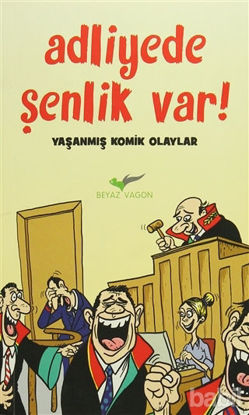 Picture of Adliyede Şenlik Var!