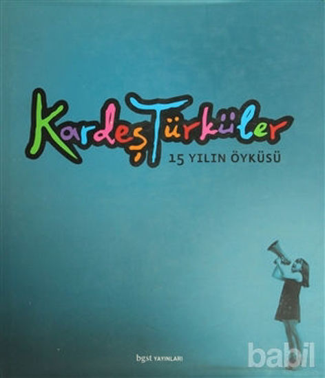 Picture of Kardeş Türküler 15 Yılın Öyküsü (Ciltli)