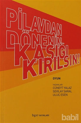 Picture of Pilavdan Dönenin Kaşığı Kırılsın