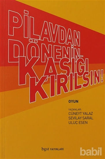 Picture of Pilavdan Dönenin Kaşığı Kırılsın