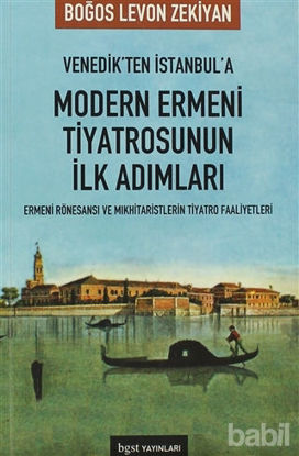 Picture of Venedik’ten İstanbul’a Modern Ermeni Tiyatrosu’nun İlk Adımları