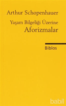 Picture of Yaşam Bilgeliği Üzerine Aforizmalar