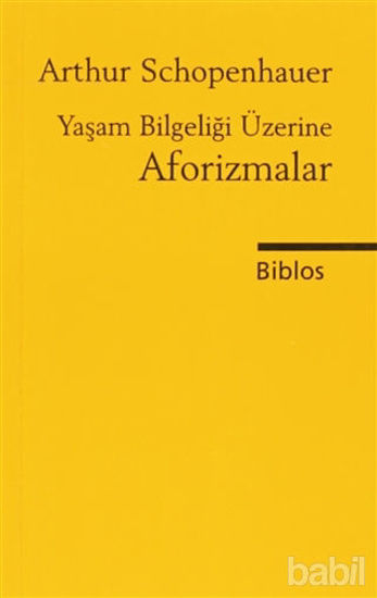 Picture of Yaşam Bilgeliği Üzerine Aforizmalar