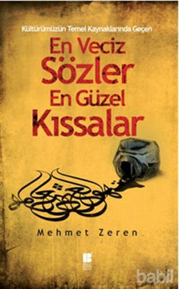 Picture of Kültürümüzün Temel Kaynaklarından Geçen En Veciz Sözler En Güzel Kıssalar