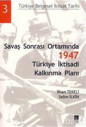 Picture of Savaş Sonrası Ortamında 1947 Türkiye İktisadi Kalkınma Planı