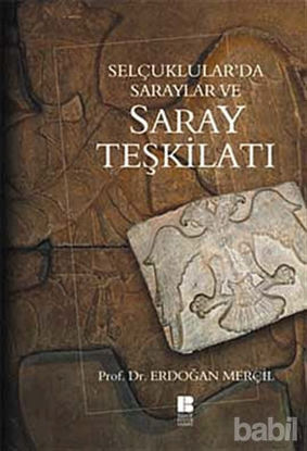 Picture of Selçuklular’da Saraylar ve Saray Teşkilatı