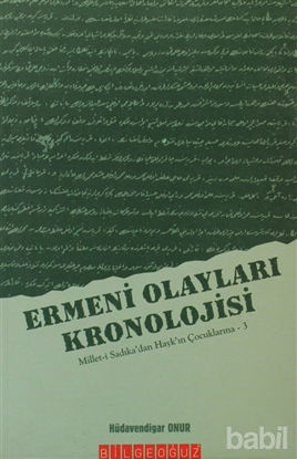 Picture of Ermeni Olayları Kronolojisi Millet-i Sadıka’dan Hayk’ın Çocuklarına - 3