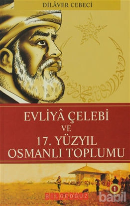 Picture of Evliya Çelebi ve 17.Yüzyıl Osmanlı Toplumu