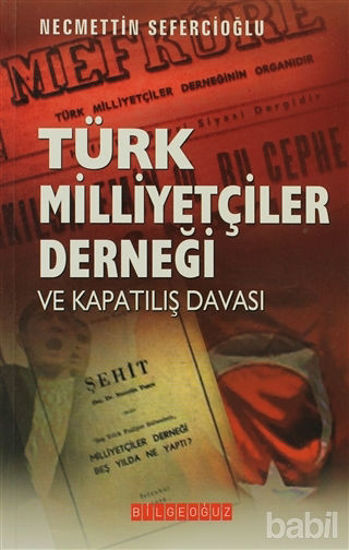 Picture of Türk Milliyetçileri Derneği ve Kapatılış Davası