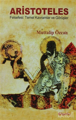 Picture of Aristoteles Felsefesi: Temel Kavramlar ve Görüşler