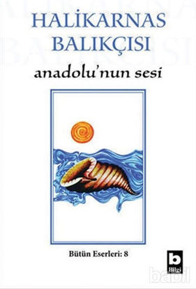 Picture of Halikarnas Balıkçısı - Anadolu’nun Sesi Bütün Eserleri 8