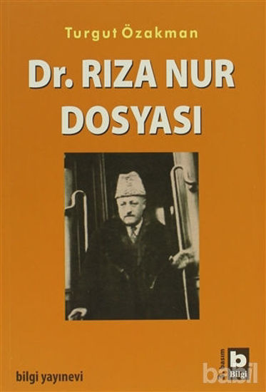Picture of Dr. Rıza Nur Dosyası