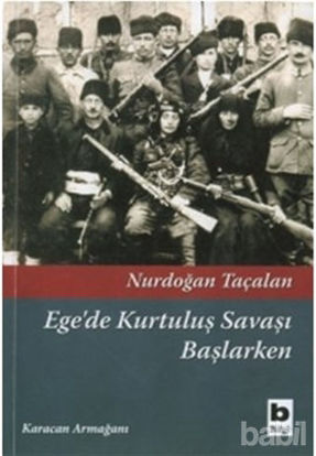 Picture of Ege’de Kurtuluş Savaşı Başlarken
