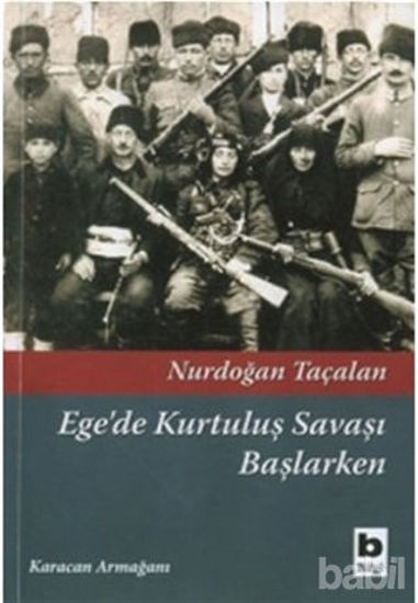 Picture of Ege’de Kurtuluş Savaşı Başlarken