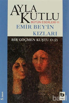 Picture of Emir Bey’in Kızları Bir Göçmen Kuştu O (2)