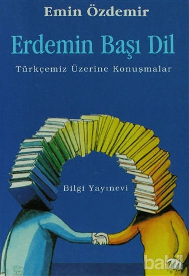 Picture of Erdemin Başı Dil Türkçemiz Üzerine Konuşmalar