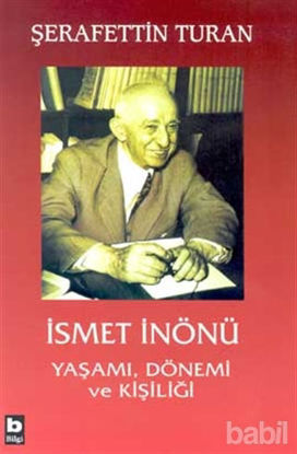 Picture of İsmet İnönü Yaşamı, Dönemi ve Kişiliği (Ciltli)