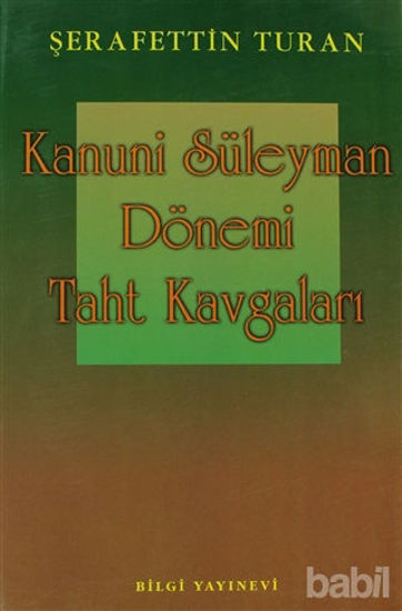 Picture of Kanuni Süleyman Dönemi: Taht Kavgaları