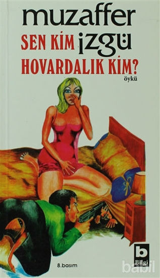 Picture of Sen Kim Hovardalık Kim?