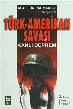 Picture of Türk - Amerikan Savaşı