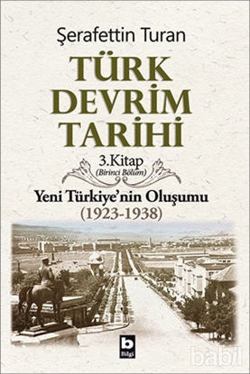 Picture of Türk Devrim Tarihi 3. Kitap (Birinci Bölüm)