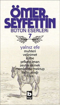 Picture of Ömer Seyfettin Bütün Eserleri 7 - Yalnız Efe