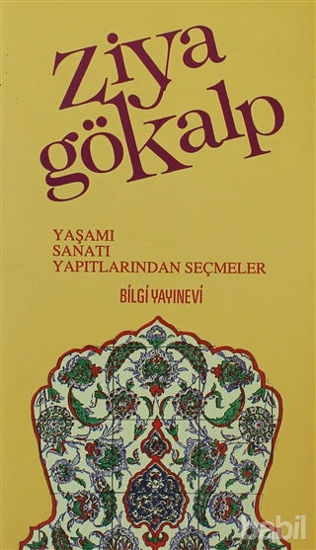 Picture of Ziya Gökalp Yaşamı, Sanatı, Yapıtlarından Seçmeler
