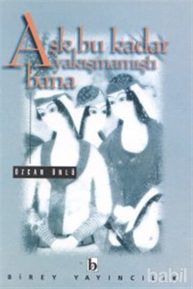 Picture of Aşk Bu Kadar Yakışmamıştı Bana