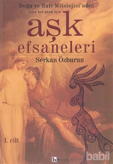 Picture of Aşk Efsaneleri 1 Doğu ve Batı Mitolojisi’nden Yılın Her Günü İçin