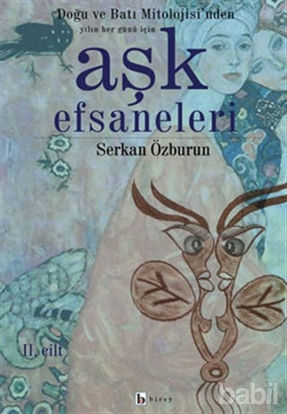 Picture of Aşk Efsaneleri 2. Cilt Doğu ve Batı Mitolojisi’nden Yılın Her Günü İçin