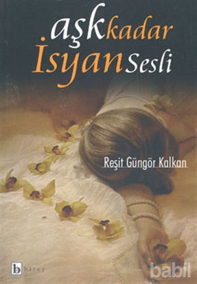 Picture of Aşk Kadar İsyan Sesli