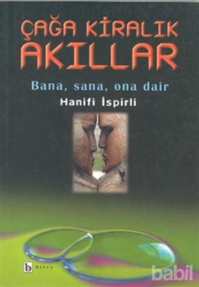 Picture of Çağa Kiralık Akıllar Bana, Sana, Ona Dair