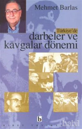 Picture of Türkiye’de Darbeler ve Kavgalar Dönemi