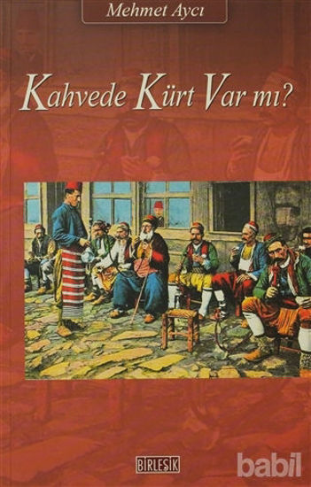 Picture of Kahvede Kürt Var mı?