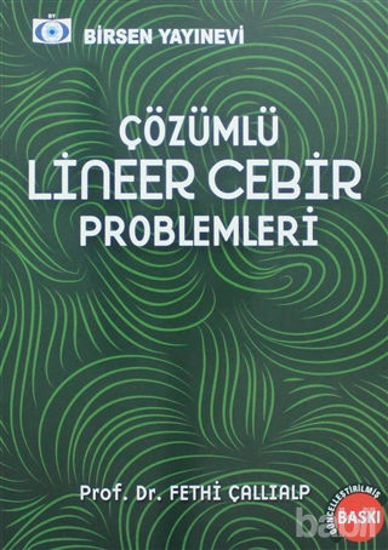 Picture of Çözümlü Lineer Cebir Problemleri