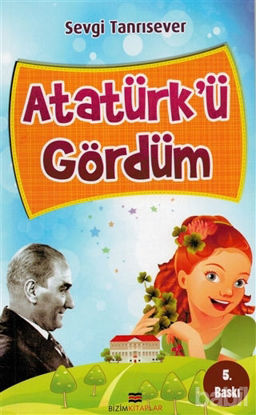 Picture of Atatürk’ü Gördüm