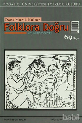 Picture of Dans Müzik Kültür Folklora Doğru Sayı: 69