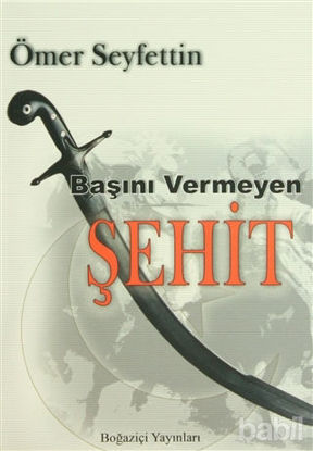 Picture of Başını Vermeyen Şehit