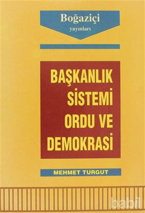 Picture of Başkanlık Sistemi Ordu ve Demokrasi