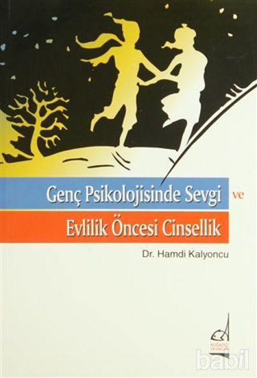 Picture of Genç Psikolojisinde Sevgi ve Evlilik Öncesi Cinsellik