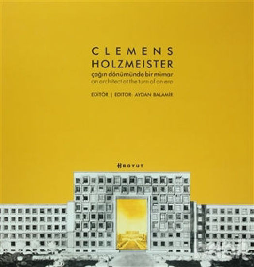 Picture of Clemens Holzmeister : Çağın Dönümünde Bir Mimar (Özel Kutulu)