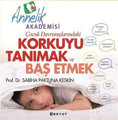 Picture of Çocuk Davranışlarındaki Korkuyu Tanımak ve Başetmek